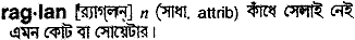 raglan 
 meaning in bengali